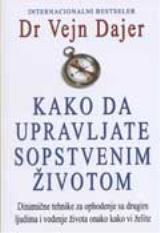 Kako da upravljate sopstvenim životom